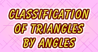 Classification of Triangles by Angles - Geometry - Third Grade