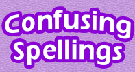 Confusing Spellings