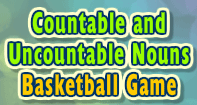Countable and Uncountable Nouns: Basketball Game - Noun - Third Grade