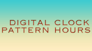Digital Clock Patterns Hours - Time - Second Grade