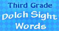 Dolch Sight Words Third Grade