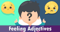 Feeling Adjectives - Adjectives - Kindergarten