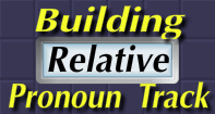 Building Relative Pronoun Track - Pronoun - Fourth Grade