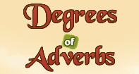Degrees of Adverbs - Adverbs - Fourth Grade