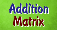 Addition Matrix - Addition - First Grade