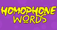 Homophone Words - Homonyms and Homophones - First Grade