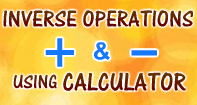 Inverse Operation Addition Subtraction Using Calculator - Addition - Second Grade