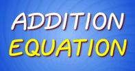 Addition Equation - Addition - Second Grade