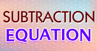 Subtraction Equation
