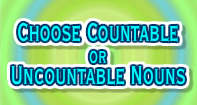 Choose Countable or Uncountable Nouns - Noun - Third Grade