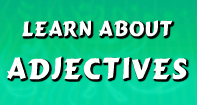 Learn About Adjectives - Reading - Second Grade