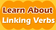 Learn About Linking Verbs - Verb - Third Grade