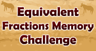 Equivalent Fraction Memory Challenge - Fractions - Fourth Grade