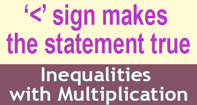 Inequalities With Multiplication