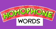 Homophone Words - Homonyms and Homophones - Kindergarten