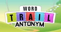 Word Trail -     Antonym