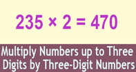 Multiply Numbers Up To Three Digits By Three Digit Numbers - Multiplication - First Grade