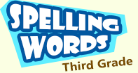 Spelling Words Third Grade