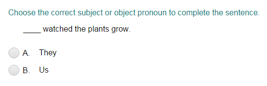 Completing a Sentence with the Correct Subject or Object Pronoun Part 3