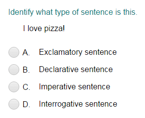 Identifying a Sentence as Declarative, Imperative, Interrogative, or Exclamatory Part 2