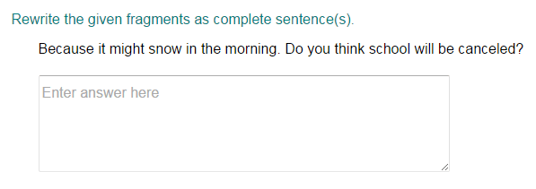 Change Fragments into Complete Sentence Part 2