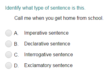 Identifying a Sentence as Declarative, Imperative, Interrogative, or Exclamatory Part 3