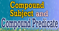 Compound Subject and Compound Predicate Video