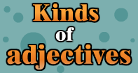 Kinds of Adjectives Video