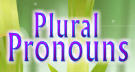 Plural Pronouns Video