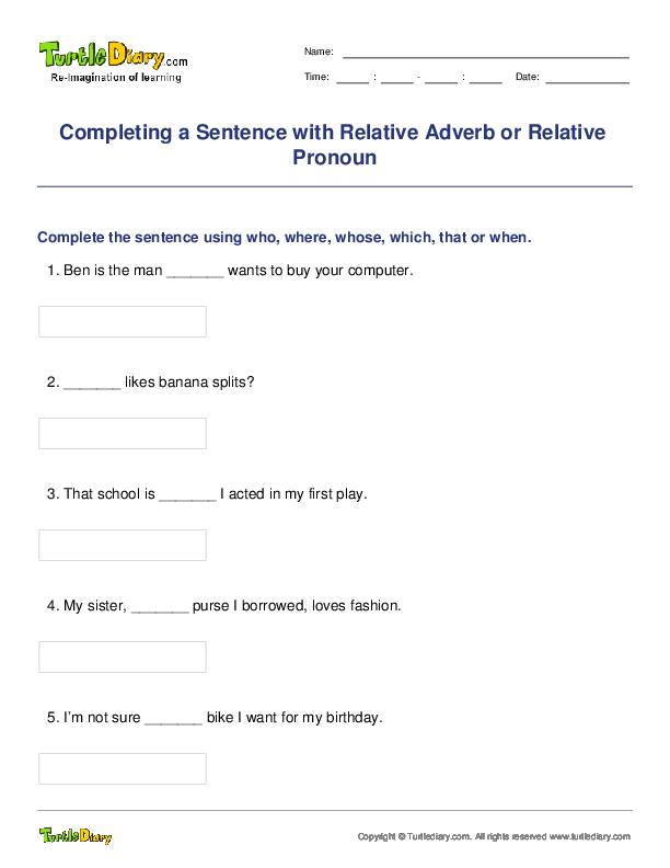 Completing a Sentence with Relative Adverb or Relative Pronoun