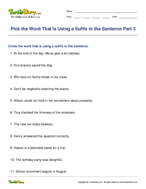 Pick the Word That Is Using a Suffix in the Sentence Part 3
