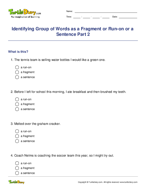 Identifying Group of Words as a Fragment or Run-on or a Sentence Part 2
