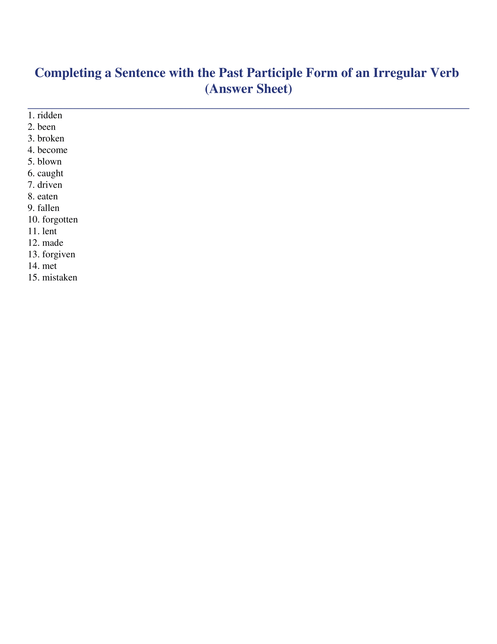 Completing A Sentence With The Past Participle Form Of An Irregular