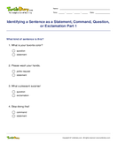 Identifying a Sentence as a Statement, Command, Question, or Exclamation Part 1